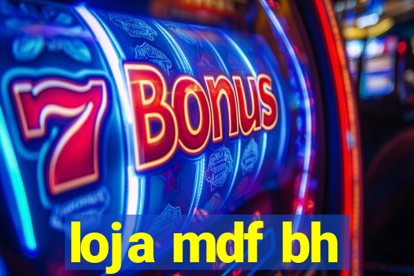 loja mdf bh